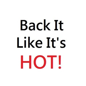 Back it like it's hot!